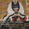 Kung-fu for the Four Seasons