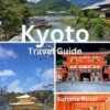 Kyoto Travel Guide