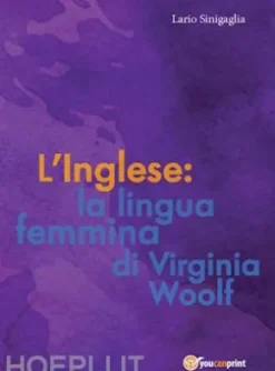 L' Inglese: la lingua femmina di Virginia Woolf