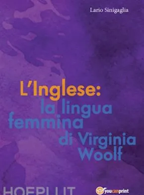 L' Inglese: la lingua femmina di Virginia Woolf
