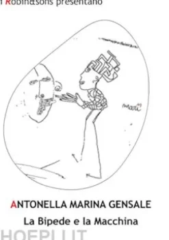 La Bipede e la Macchina