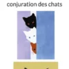 La dernière conjuration des chats