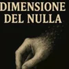 La Dimensione del Nulla
