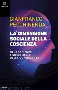 LA DIMENSIONE SOCIALE DELLA COSCIENZA
