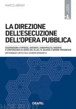 La direzione dell esecuzione dell opera pubblica