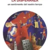 La disperanza