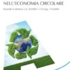 La gestione dei rifiuti nell'economia circolareSecondo la direttiva U.E. 2018/851 e il D.Lgs. 116/2020