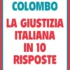 La giustizia italiana in 10 risposte