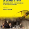 La grande utopia