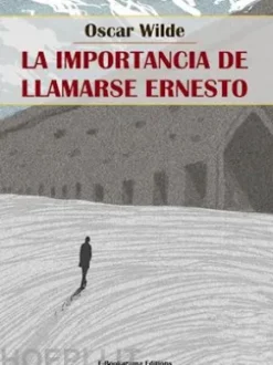 La importancia de llamarse Ernesto
