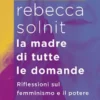 La madre di tutte le domande