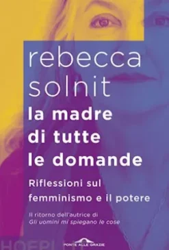La madre di tutte le domande