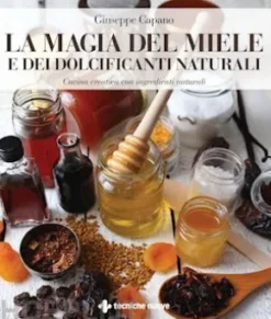 La magia del miele e dei dolcificanti naturali