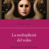 La molteplicità del volto