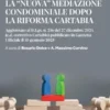 La nuova mediazione condominiale dopo la riforma Cartabia