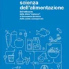 La nuova scienza dell'alimentazione