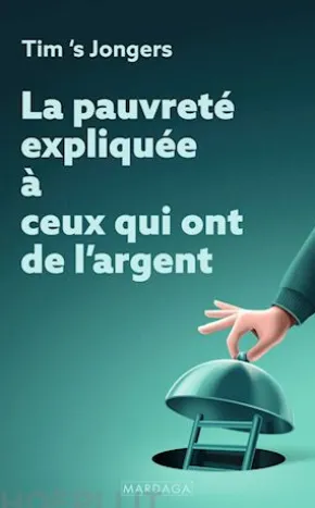 La pauvreté expliquée à ceux qui ont de l'argent