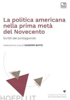 La politica americana nella prima metà del Novecento