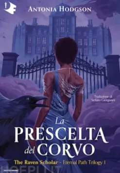 La prescelta del corvo