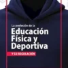 La profesión de la Educación Física y Deportiva y su regulación