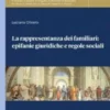 La rappresentanza dei familiari: epifanie giuridiche e regole sociali - e-Book