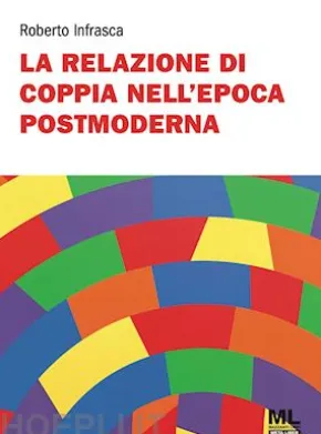 La relazione di coppia nell'epoca postmoderna