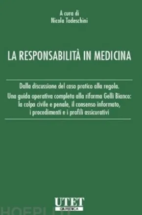 La responsabilità in medicina
