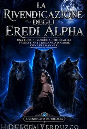 La Rivendicazione Degli Eredi Alpha