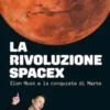 La rivoluzione SpaceX