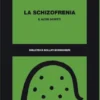 La schizofrenia
