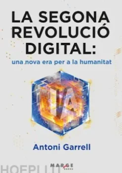 La segona revolució digital: una nova era per a la humanitat