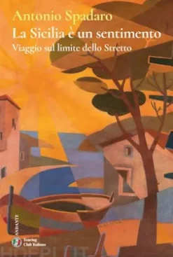 La Sicilia è un sentimento