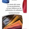La storia del cuoio la sua produzione e il suo utilizzo per la pelletteria e le calzature