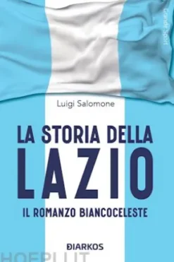 La storia della Lazio