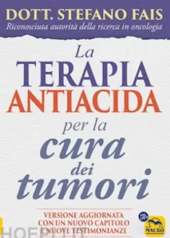 La Terapia antiacida per la Cura dei Tumori