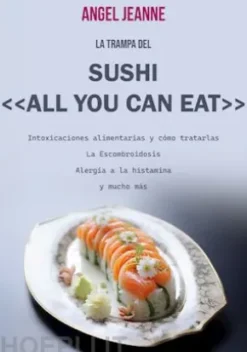 La trampa del Sushi «All You Can Eat»