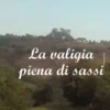 La valigia piena di sassi