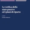 La verifica dello stato passivo ed i piani di riparto - e-Book