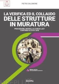 LA VERIFICA ED IL COLLAUDO DELLE STRUTTURE IN MURATURA
