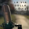 La via della voce