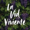 La Vid Viviente