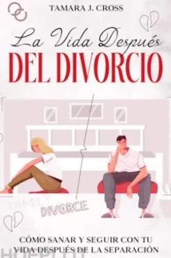 La Vida Después del Divorcio