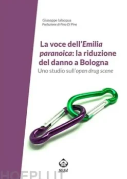 La voce dell’Emilia paranoica: la riduzione del danno a Bologna