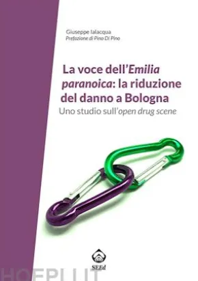 La voce dell’Emilia paranoica: la riduzione del danno a Bologna