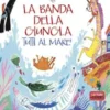 La banda della giungla. Tutti al mare!