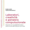 Laboratori, creatività e pensiero computazionale