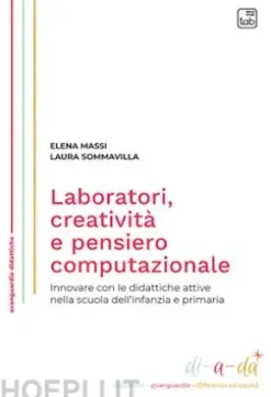 Laboratori, creatività e pensiero computazionale
