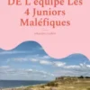 La boucherie de l'équipe les 4 juniors maléfiques