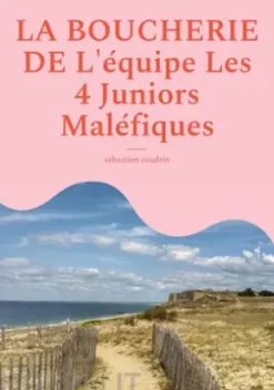 La boucherie de l'équipe les 4 juniors maléfiques