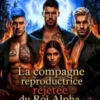 La compagne reproductrice rejetée du Roi Alpha et son pouvoir
